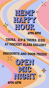 HEMP HAPPY HOURS ARE BACK! EVERY OTHER THURSDAY STARTING 2/9/23